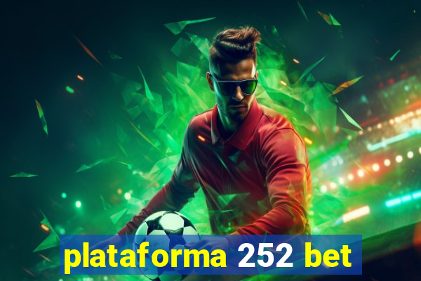 plataforma 252 bet